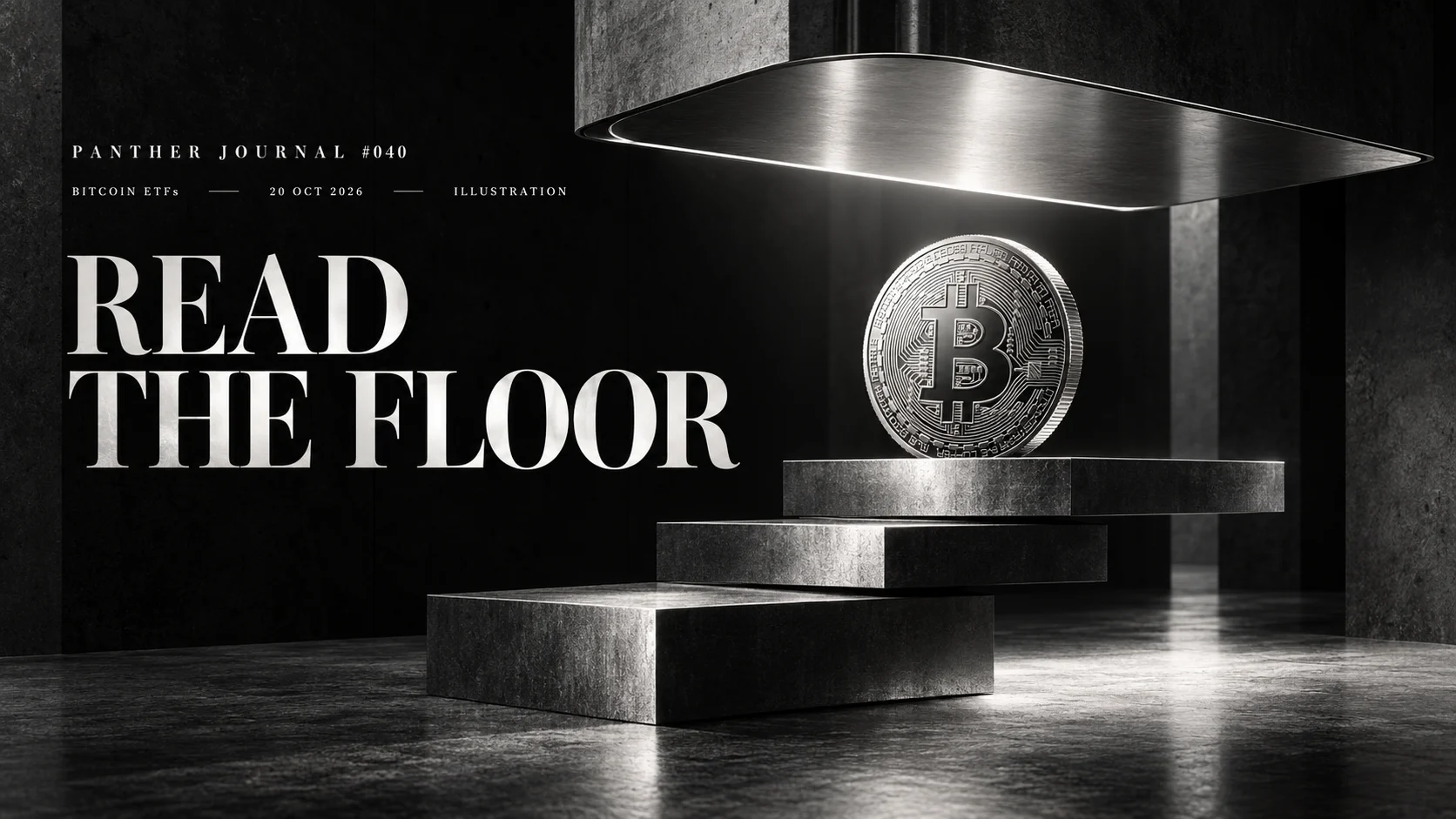 Panther Journal #040 conceptual monochrome illustration: a silver Bitcoin coin rests on three staggered steel shelves beneath an adjustable ceiling. READ THE FLOOR.