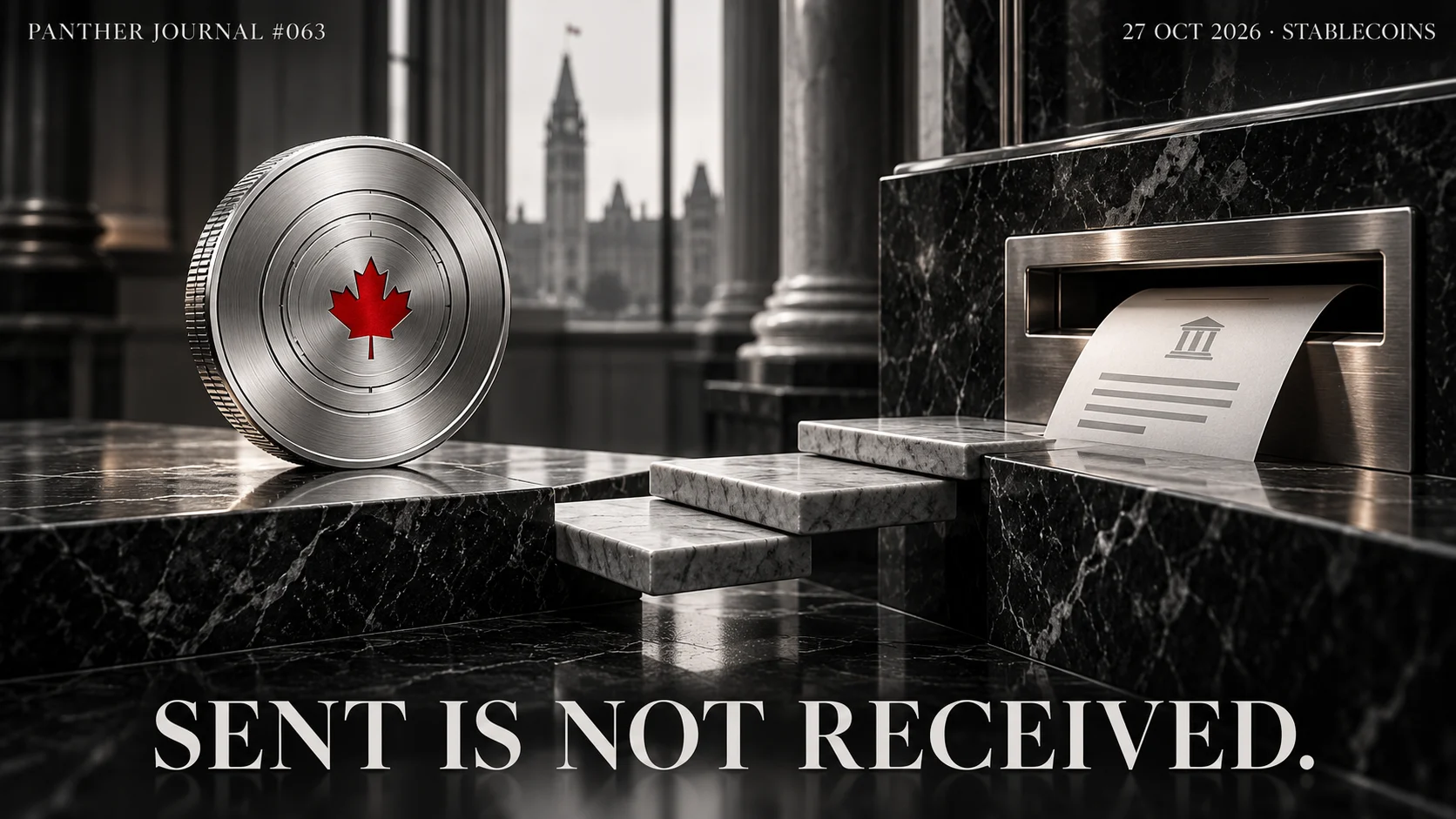 PANTHER JOURNAL #063: conceptual illustration of a silver coin with red maple leaf beside a bank transfer receipt and steps. SENT IS NOT RECEIVED.